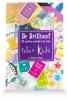 Relax Kids Be Brilliant - 52 Positive Activities, Cards & Games (for ages 4-8) 